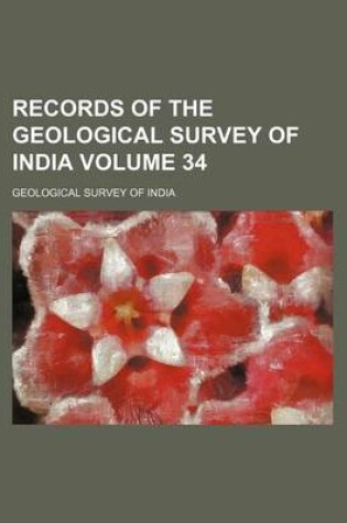 Cover of Records of the Geological Survey of India Volume 34