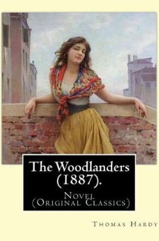 Cover of The Woodlanders (1887). By