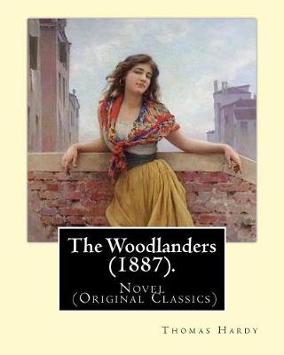 Book cover for The Woodlanders (1887). By