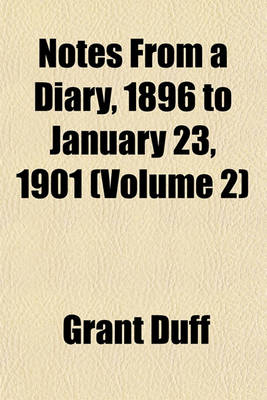 Book cover for Notes from a Diary, 1896 to January 23, 1901 (Volume 2)