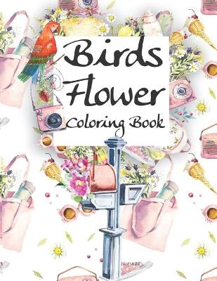 Book cover for Birds Flower Coloring Book