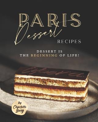 Book cover for Paris Dessert Recipes