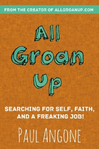 Cover of All Groan Up