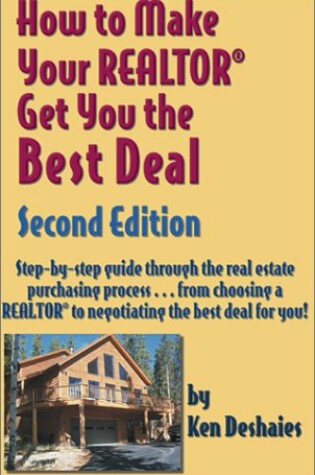 Cover of How to Make Your Realtor Get You the Best Deal