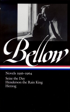 Book cover for Saul Bellow: Novels 1956-1964 (Loa #169)