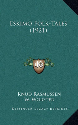 Book cover for Eskimo Folk-Tales (1921)