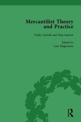 Book cover for Mercantilist Theory and Practice Vol 1