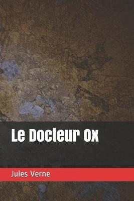 Book cover for Le Docteur Ox