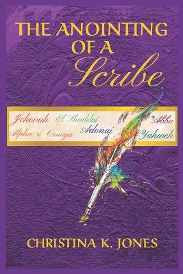 Book cover for The Anointing of a Scribe