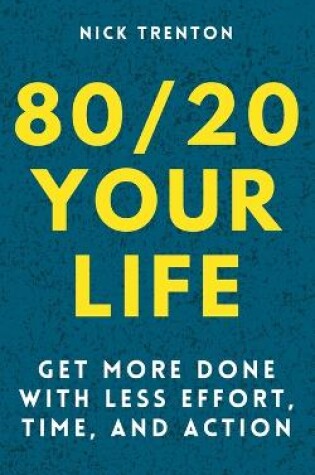 Cover of 80/20 Your Life