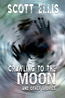 Book cover for Crawling to the Moon