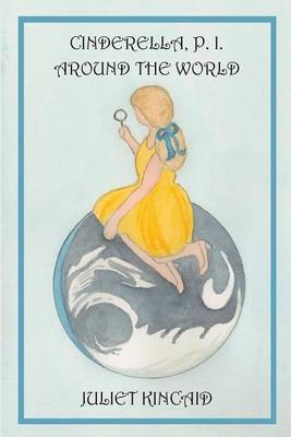 Book cover for Cinderella, P. I. Around the World