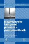 Book cover for Functional Textiles for Improved Performance, Protection and Health