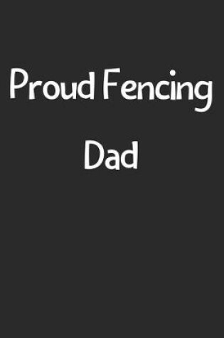 Cover of Proud Fencing Dad