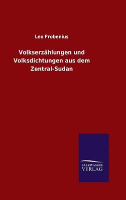 Book cover for Volkserzählungen und Volksdichtungen aus dem Zentral-Sudan