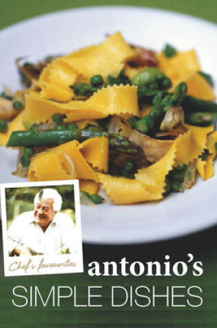 Cover of Chef's Favourites: Antonio's Simple Dishes