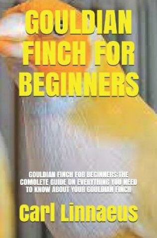 Cover of Gouldian Finch for Beginners