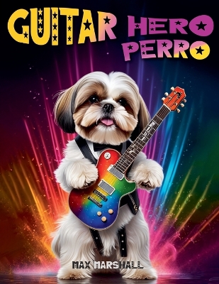 Book cover for Guitar Hero Perro