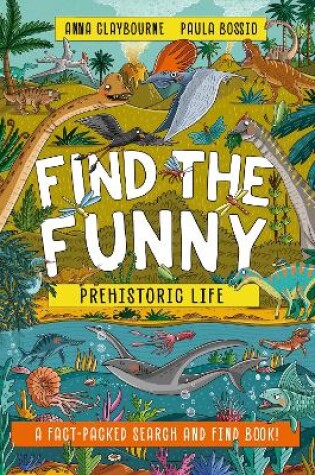 Cover of Find the Funny: Prehistoric Life