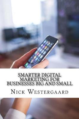 Book cover for Smarter Digital Marketing for Businesses Big and Small