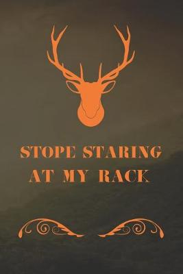 Book cover for Stope Staring At My Rack