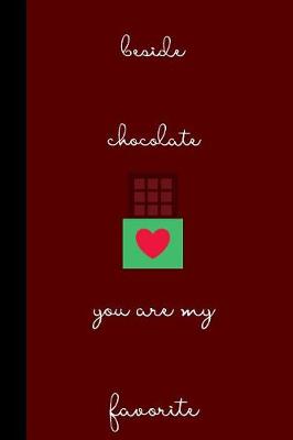 Book cover for Beside Chocolate You are my favorite