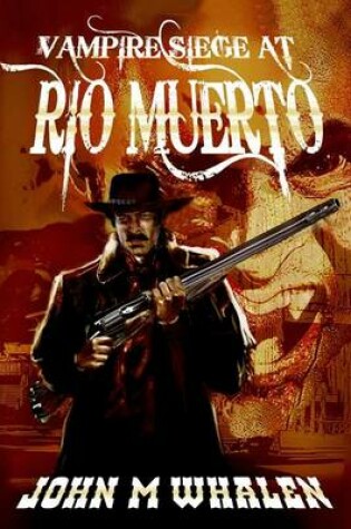 Cover of Vampire Siege at Rio Muerto