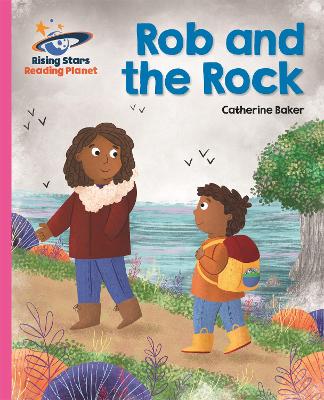 Book cover for Reading Planet - Rob and the Rock - Pink B: Galaxy