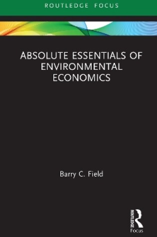 Cover of Absolute Essentials of Environmental Economics