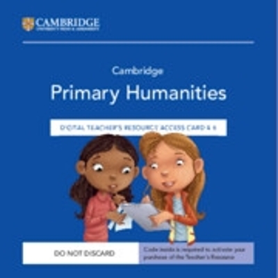 Cover of Cambridge Primary Humanities Digital Teacher's Resource 4–6 Access Card