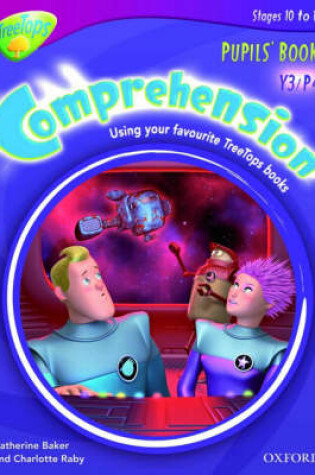 Cover of Y3/P4: TreeTops Comprehension: Pupils' Book