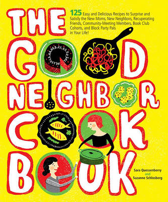 Book cover for The Good Neighbor Cookbook