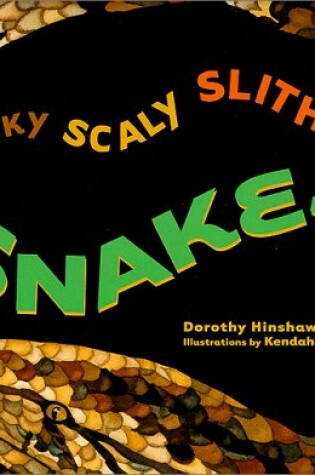 Cover of Slinky, Scaly, Slithery Snakes