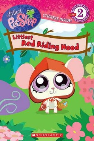 Cover of Littlest Pet Shop: Littlest Red Riding Hood