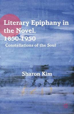 Book cover for Literary Epiphany in the Novel, 1850-1950