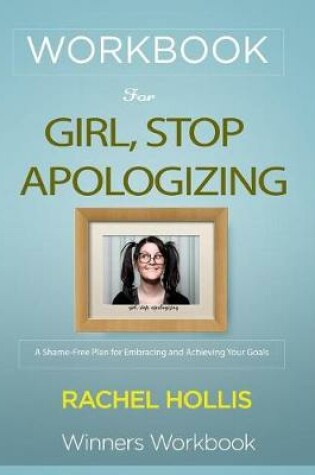 Cover of Workbook for Girl, Stop Apologizing