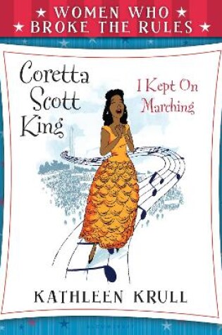 Cover of Women Who Broke the Rules: Coretta Scott King