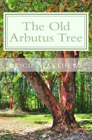 Cover of The Old Arbutus Tree