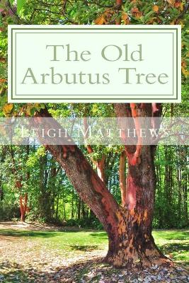 Book cover for The Old Arbutus Tree