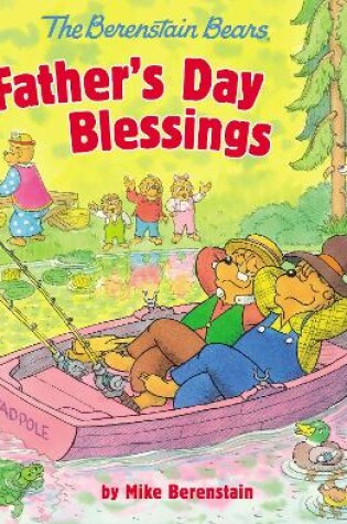 Cover of The Berenstain Bears Father's Day Blessings