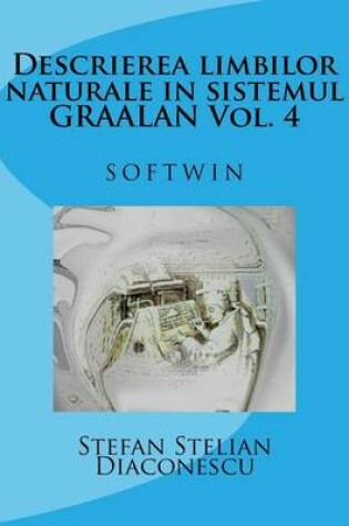 Cover of Descrierea Limbilor Naturale in Sistemul Graalan Vol. 4