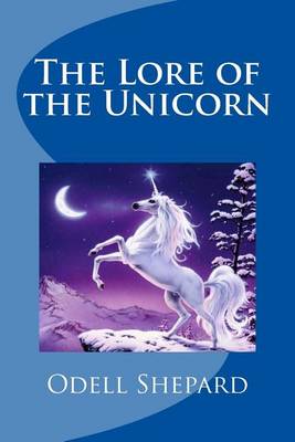 Cover of The Lore of the Unicorn