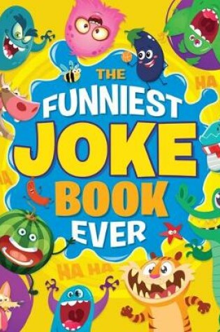 Cover of The Funniest Joke Book Ever
