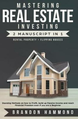 Cover of Mastering Real Estate Investing