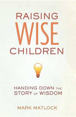 Book cover for Raising Wise Children