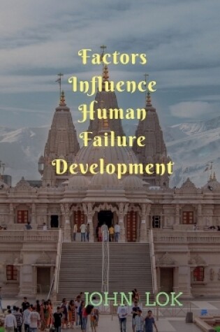 Cover of Factors Influence Human Failure Development