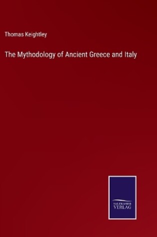 Cover of The Mythodology of Ancient Greece and Italy