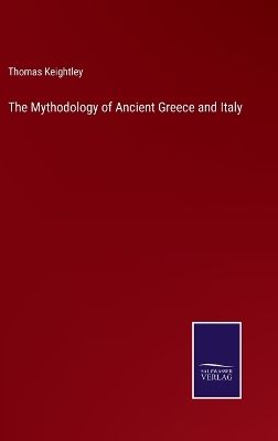 Book cover for The Mythodology of Ancient Greece and Italy