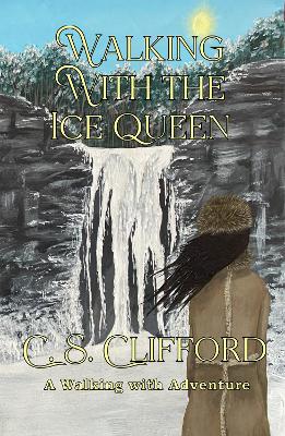 Book cover for Walking with the Ice Queen