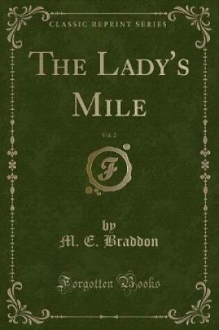 Cover of The Lady's Mile, Vol. 2 (Classic Reprint)
